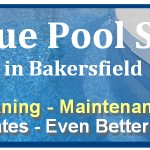 Pool Service in Bakersfield? Here’s 5 Great Tips for Correct Pool Care