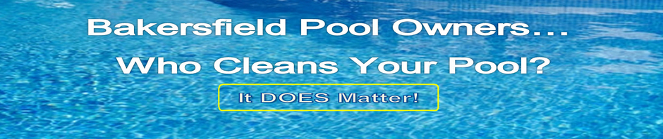 The  Best  Pool Service in Bakersfield??